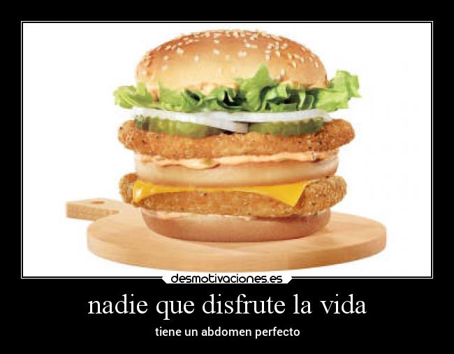 nadie que disfrute la vida -