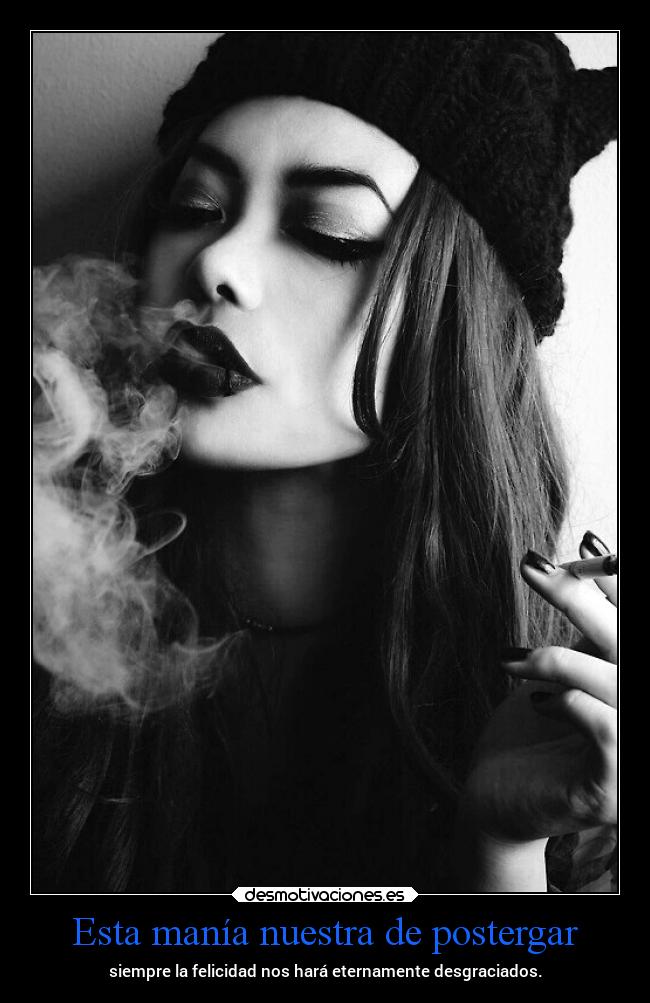 carteles vida felicidad ideas pensamientos postergar desgracias porsiempre desmotivaciones