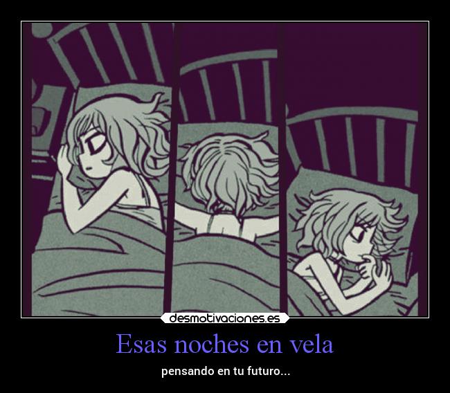 Esas noches en vela - 