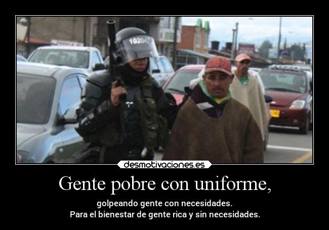 Gente pobre con uniforme, - 