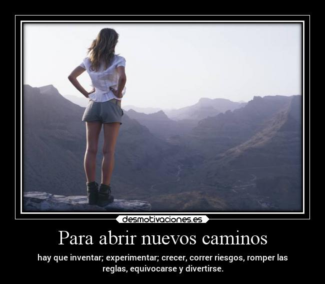 Para abrir nuevos caminos -