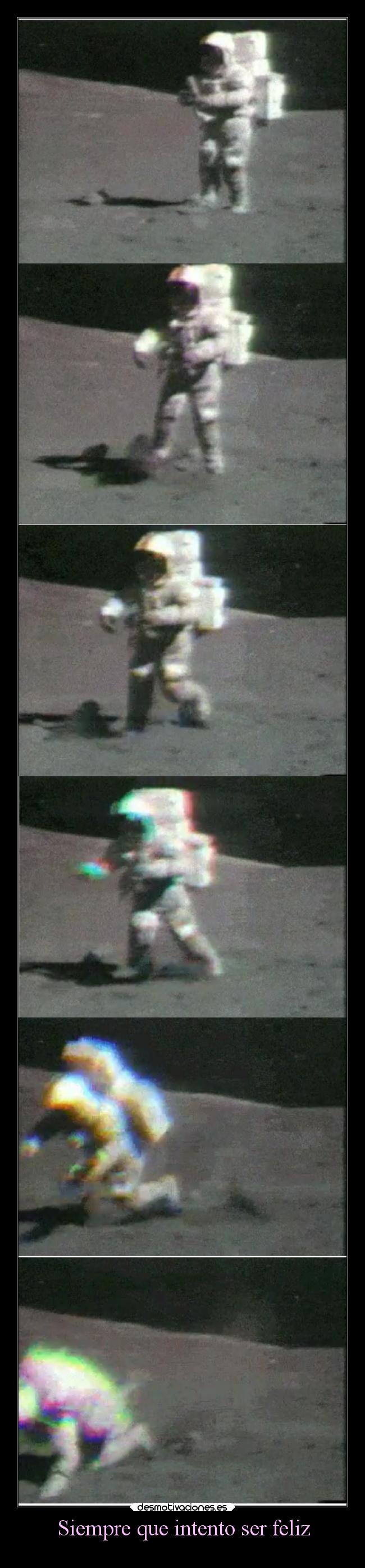 Siempre que intento ser feliz - 