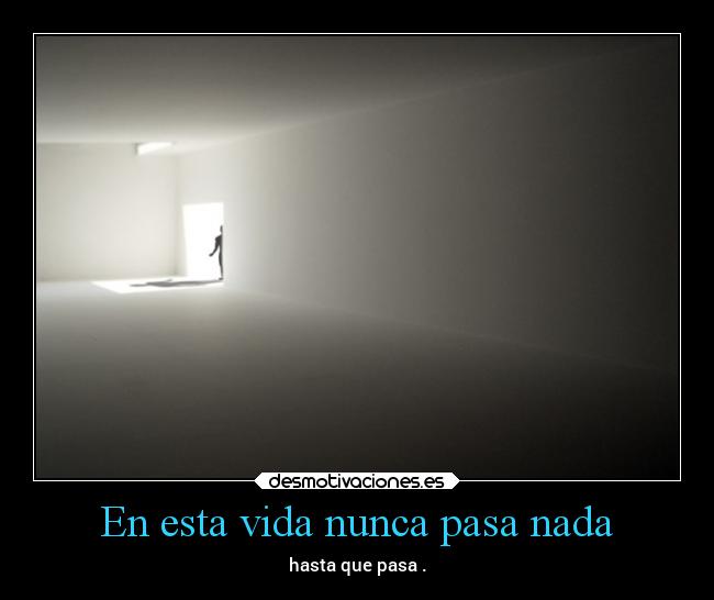 carteles vida miedo muerte desmotivaciones dingoo desmotivaciones