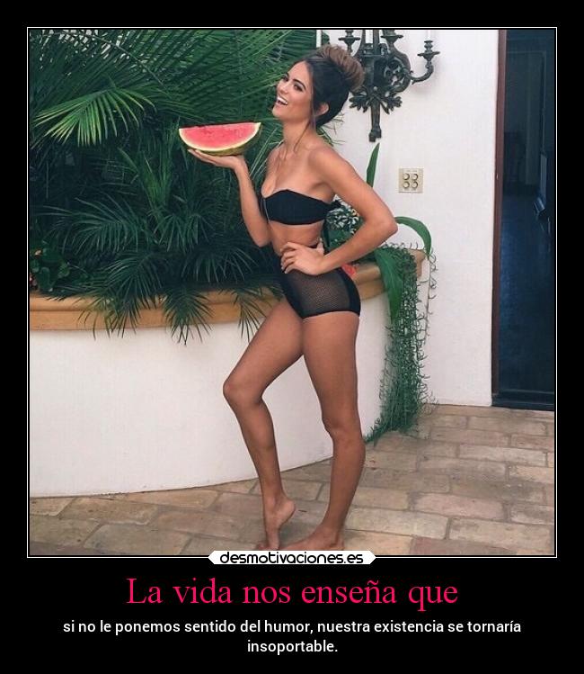 La vida nos enseña que - 