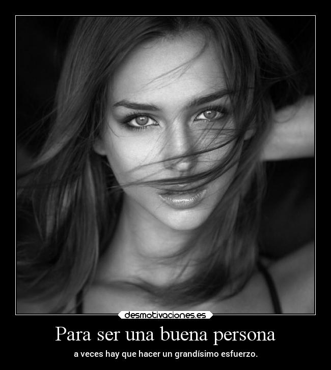 Para ser una buena persona -