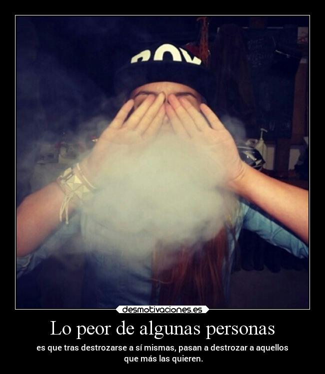 Lo peor de algunas personas -