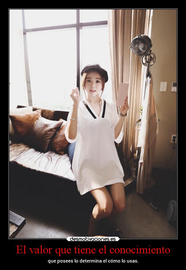 El valor que tiene el conocimiento - 