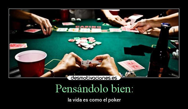 carteles vida poker pensar rapido desmotivaciones