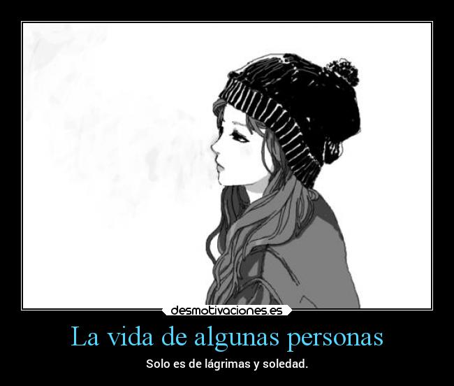 La vida de algunas personas - 