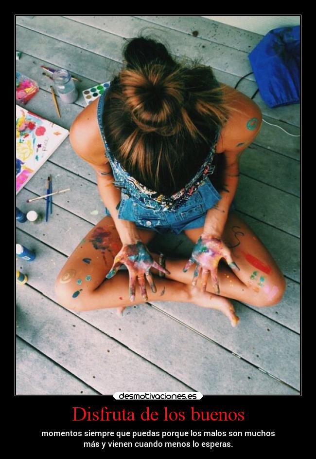 Disfruta de los buenos - 