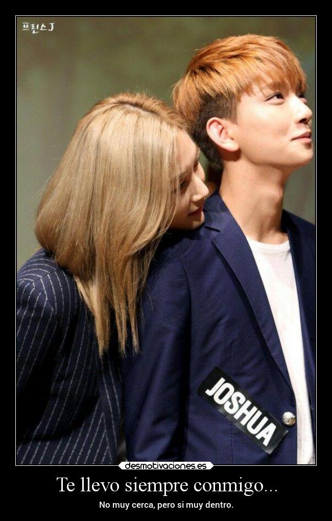 Te llevo siempre conmigo... - No muy cerca, pero si muy dentro.