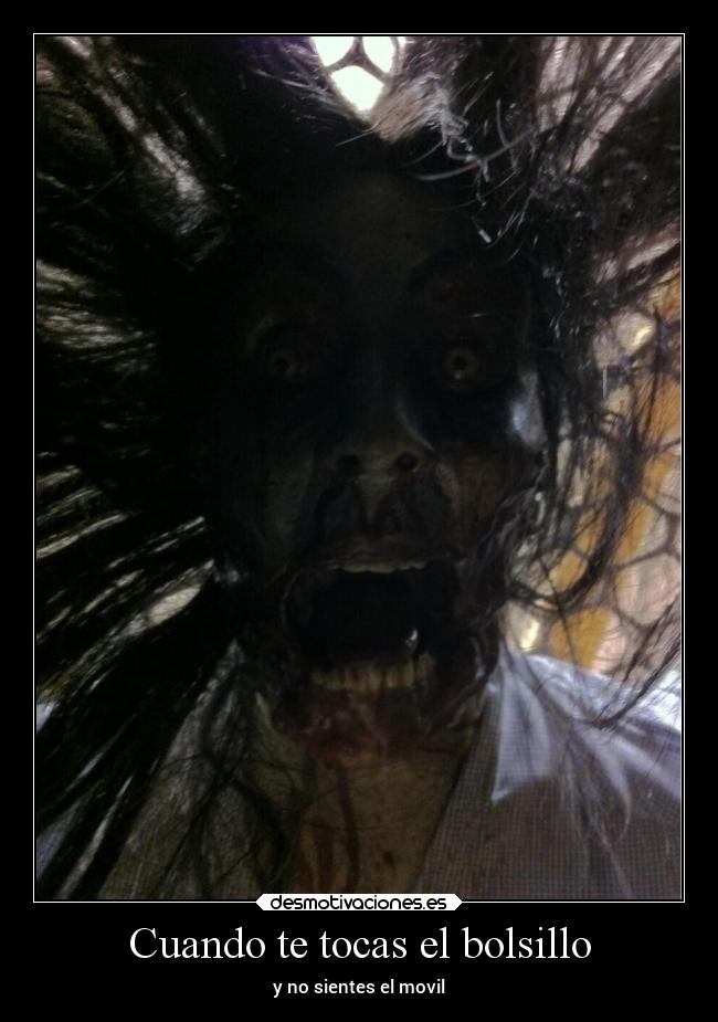 Cuando te tocas el bolsillo - y no sientes el movil