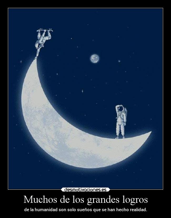 Muchos de los grandes logros -