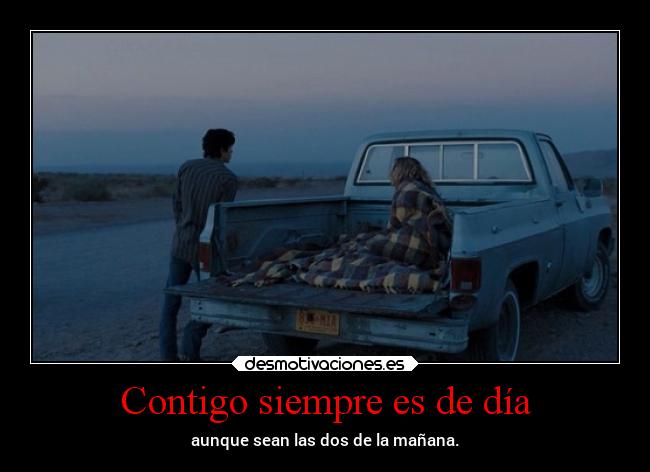 Contigo siempre es de día -