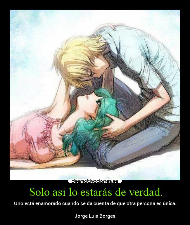 Solo asi lo estarás de verdad. - 