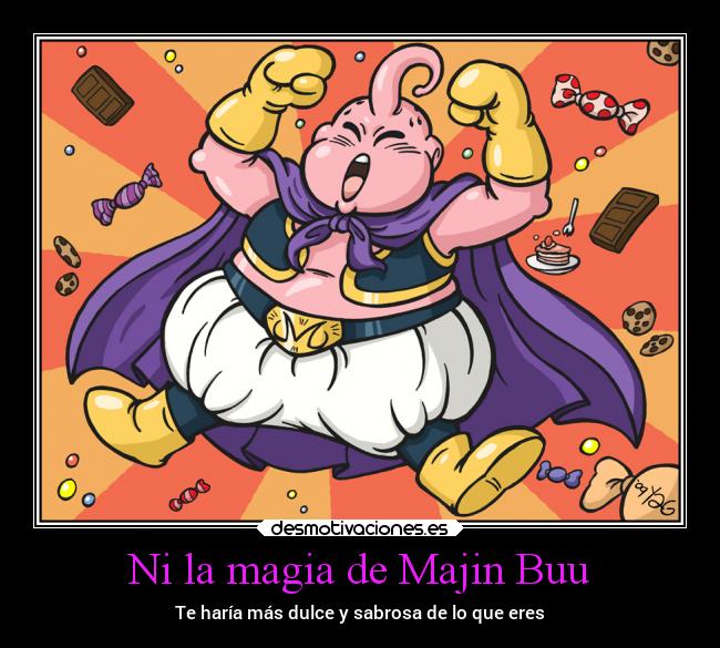 Ni la magia de Majin Buu -