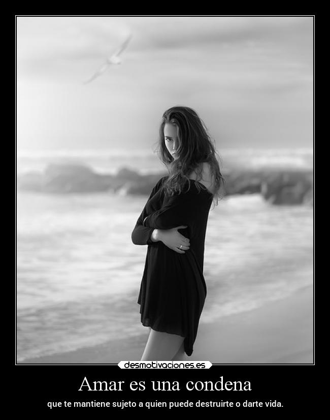 Amar es una condena - 