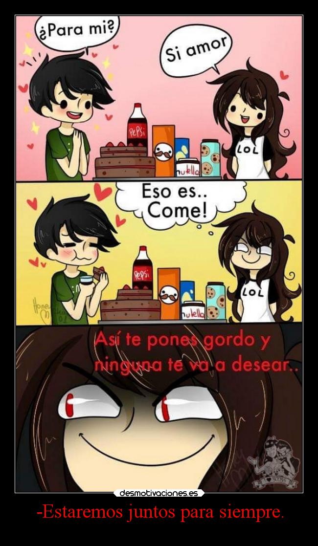 -Estaremos juntos para siempre. - 
