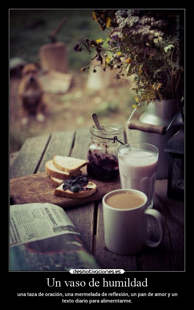 Un vaso de humildad -