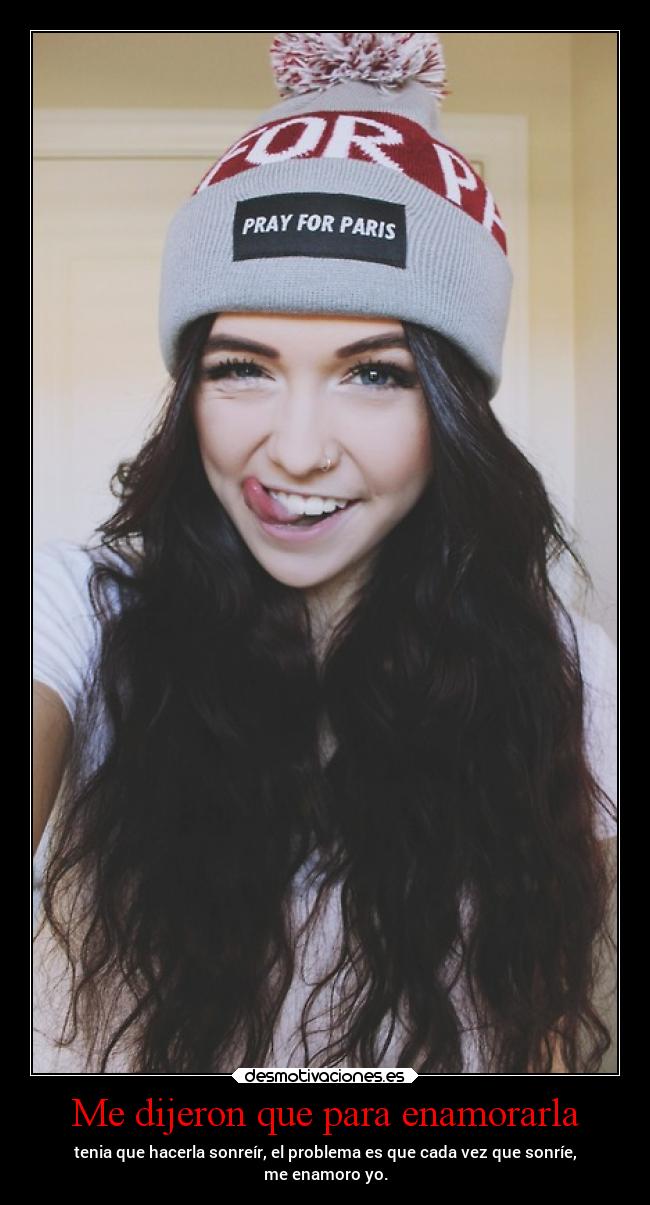 Me dijeron que para enamorarla - 