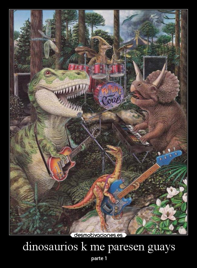 dinosaurios k me paresen guays - parte 1
