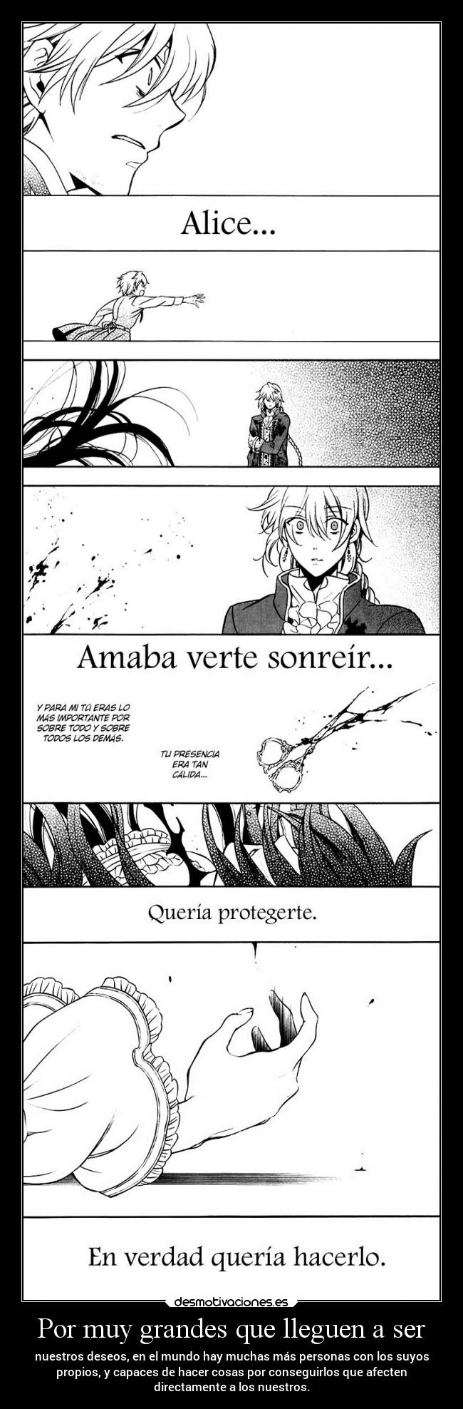 Por muy grandes que lleguen a ser -