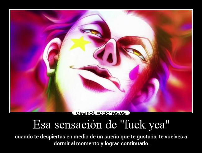 Esa sensación de fuck yea - 