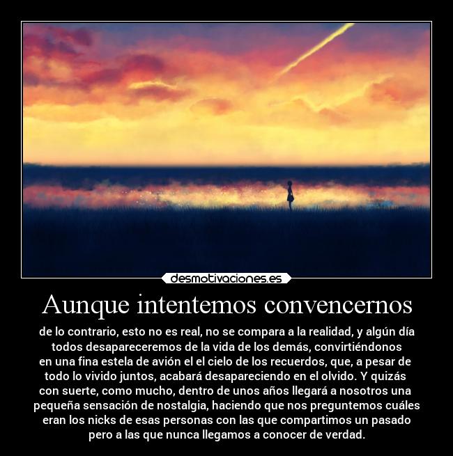 Aunque intentemos convencernos - 