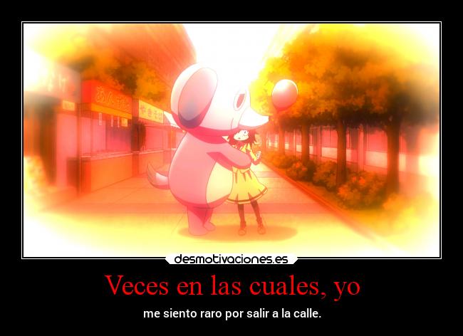 carteles anime watamote joder malditos tipos vestidos queme abrazan calle desmotivaciones