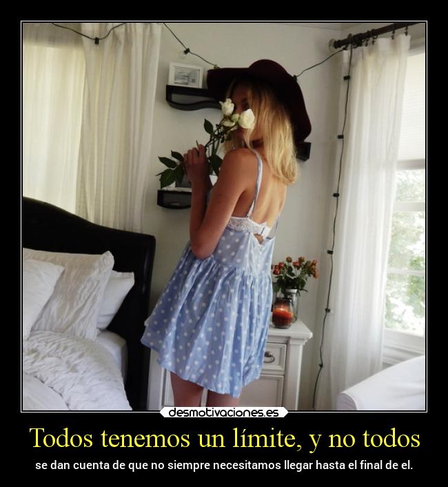 Todos tenemos un límite, y no todos -
