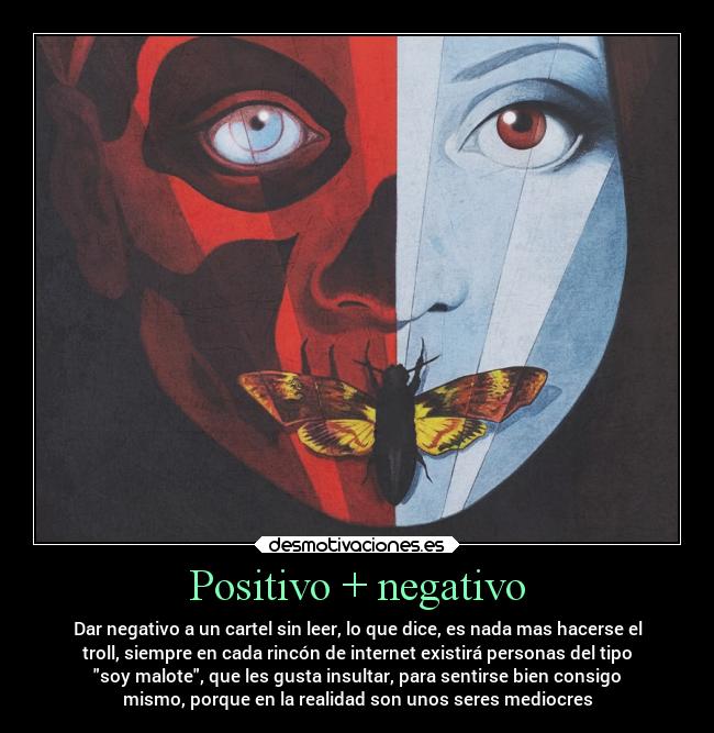 Positivo + negativo -