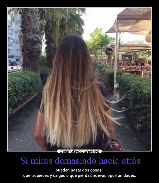 Si miras demasiado hacia atrás - 