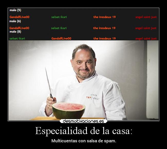 Especialidad de la casa: -