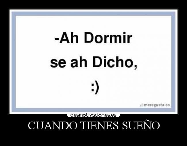 CUANDO TIENES SUEÑO - 