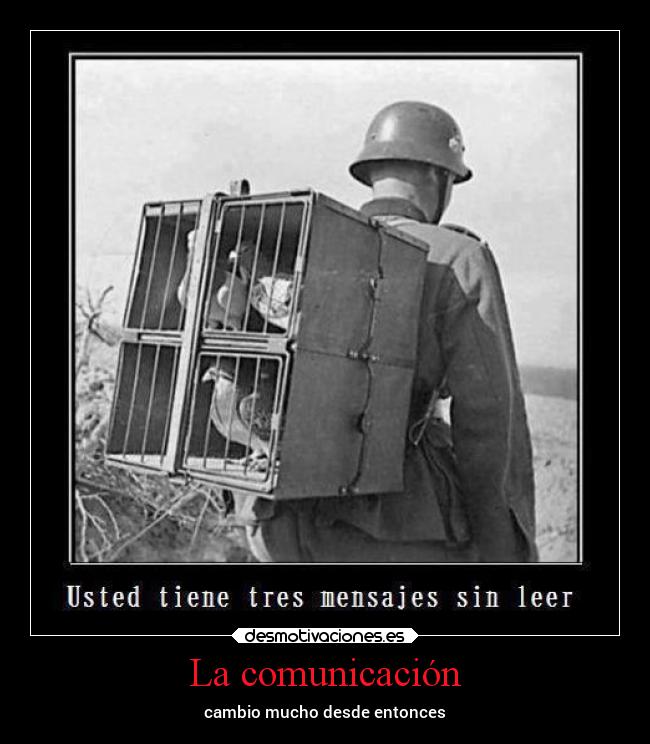 La comunicación - cambio mucho desde entonces