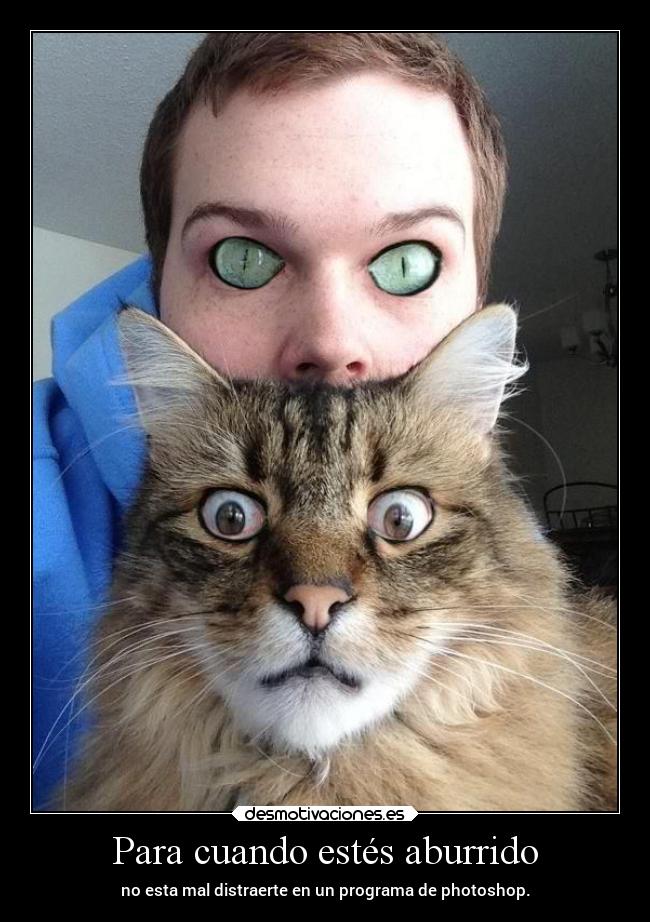 Para cuando estés aburrido - no esta mal distraerte en un programa de photoshop.