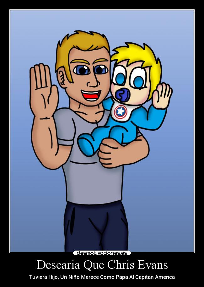 Desearia Que Chris Evans - Tuviera Hijo, Un Niño Merece Como Papa Al Capitan America