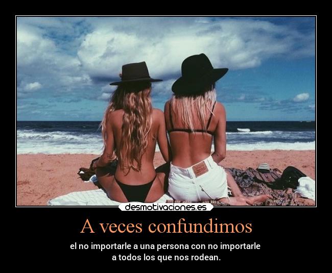 A veces confundimos - 