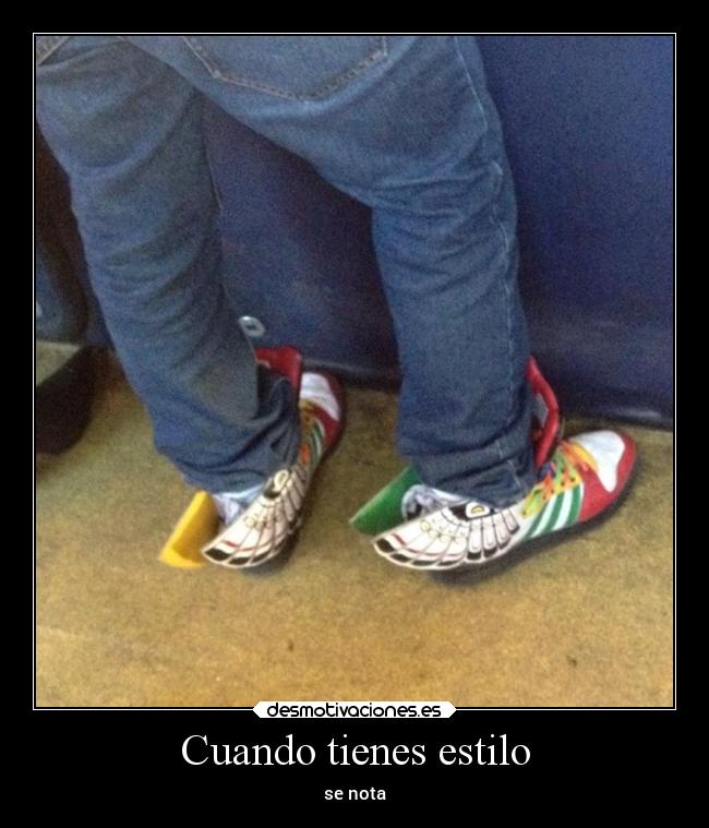 Cuando tienes estilo - 