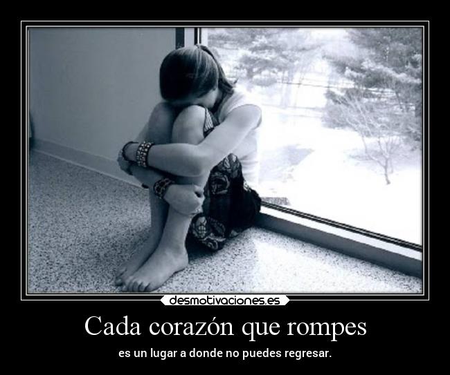 Cada corazón que rompes - 
