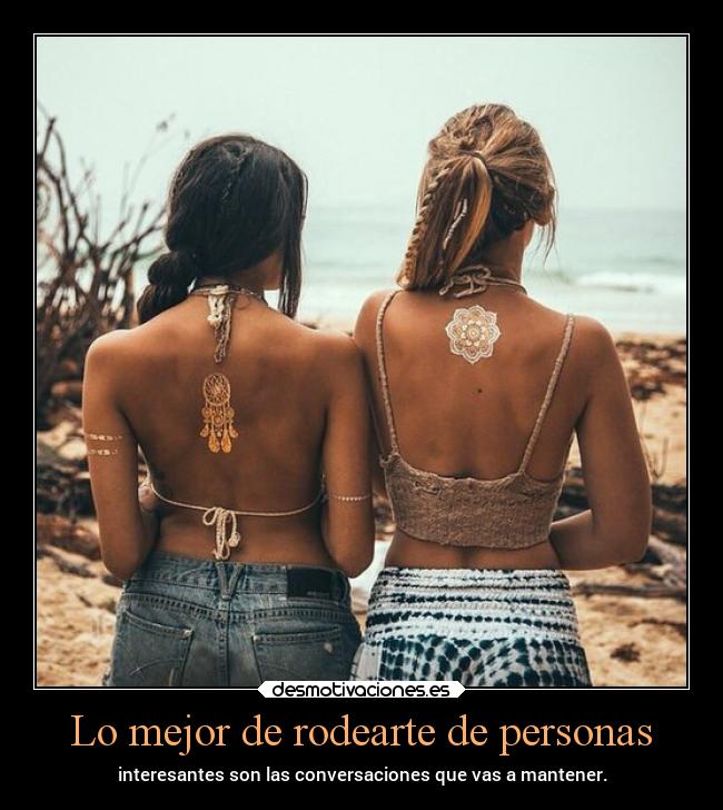 Lo mejor de rodearte de personas - 