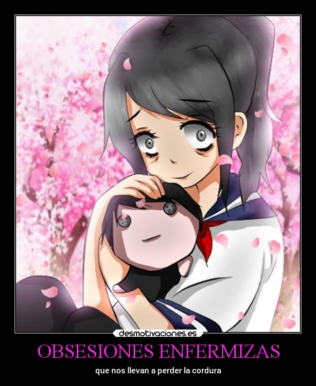 OBSESIONES ENFERMIZAS - que nos llevan a perder la cordura