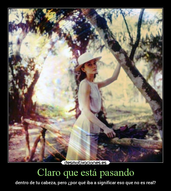 Claro que está pasando -