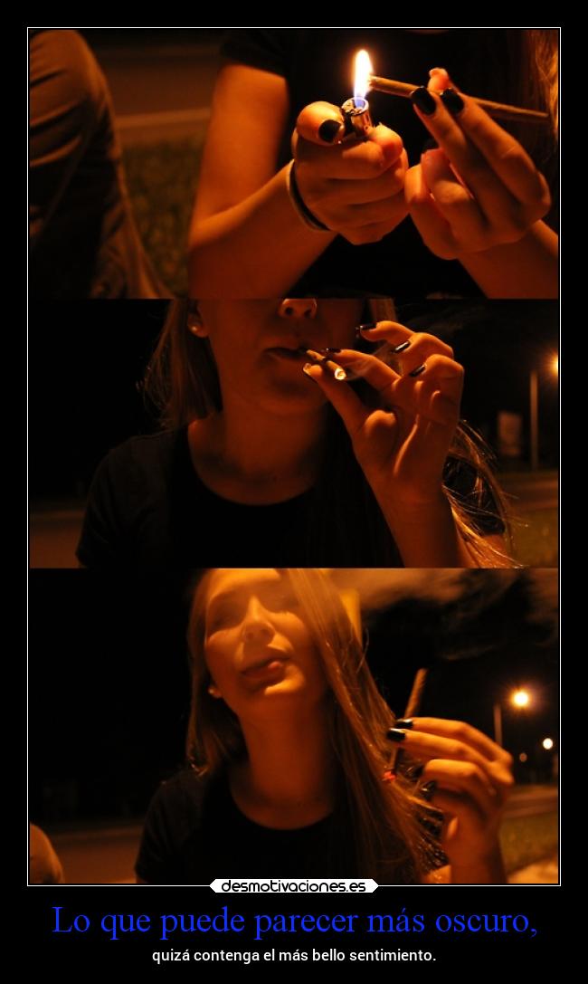 Lo que puede parecer más oscuro, - 