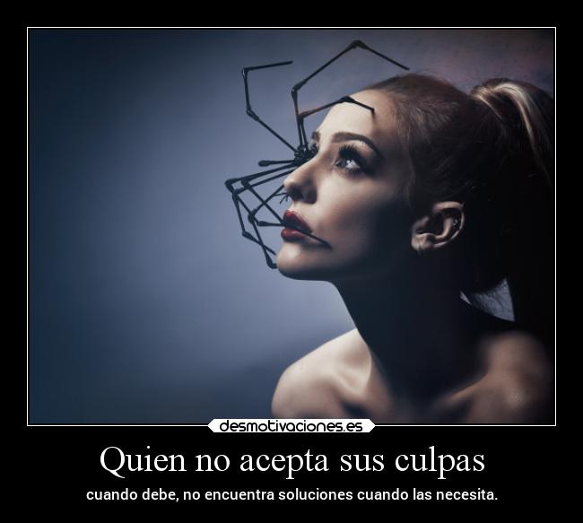 Quien no acepta sus culpas - 