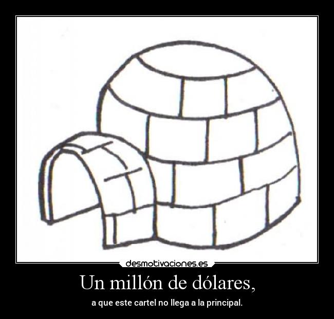 Un millón de dólares, -