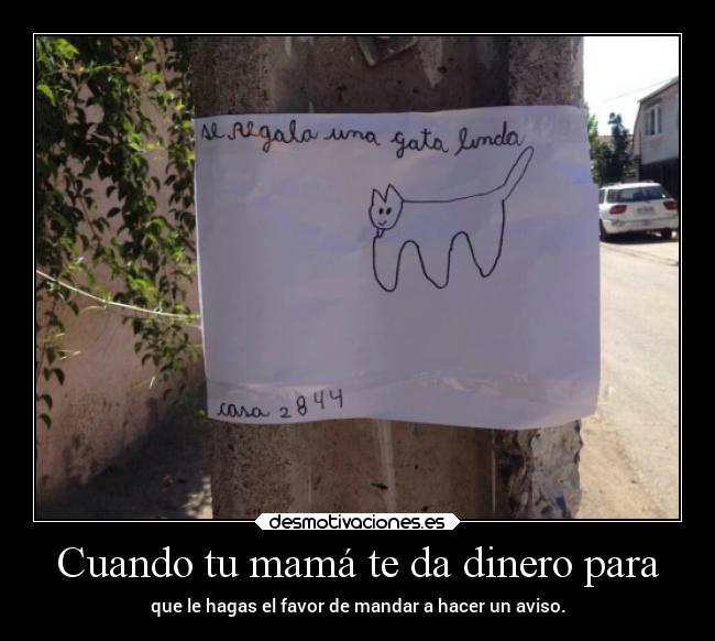 Cuando tu mamá te da dinero para - 