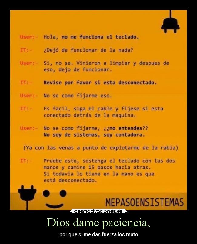 Dios dame paciencia, - 