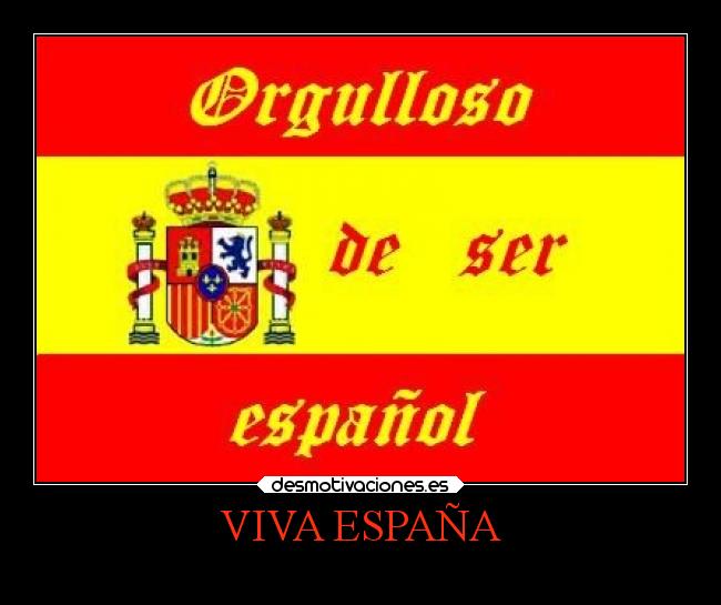VIVA ESPAÑA -