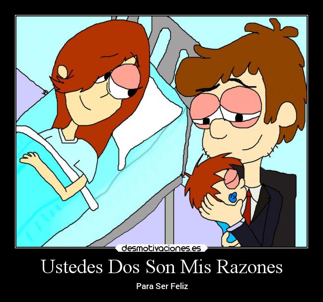 Ustedes Dos Son Mis Razones - Para Ser Feliz